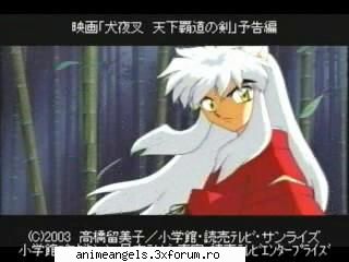 filmulete din inuyasha deci mai pun? asta super era dintr-un film...hm care?? membru de argint